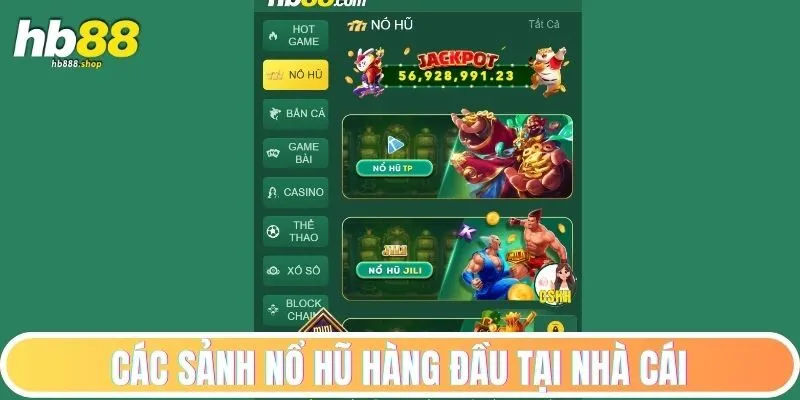 Các sảnh nổ hũ uy tín hàng đầu tại nhà cái
