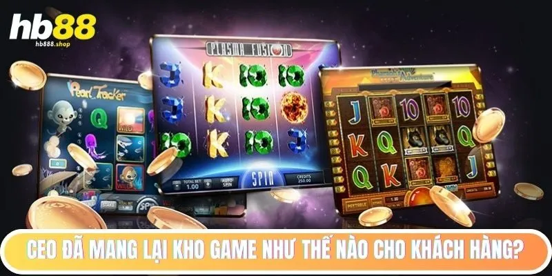 Kho game CEO cung cấp